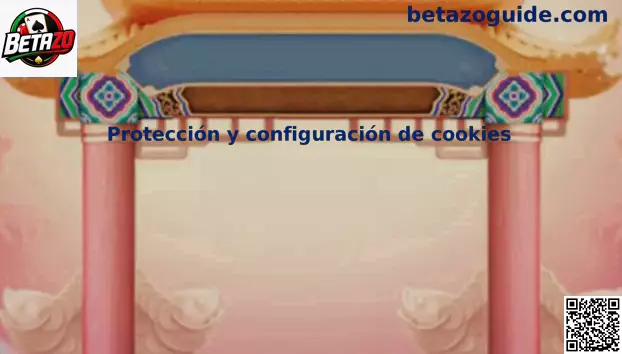 Protección y configuración de cookies en Betazo México